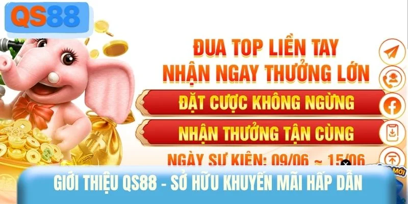 Giới thiệu QS88 - Sở hữu khuyến mãi hấp dẫn 