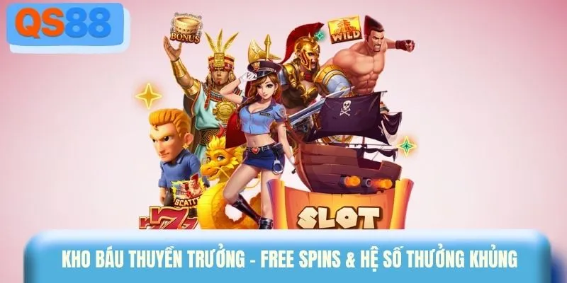 Kho báu thuyền trưởng -  Free spins & hệ số thưởng khủng