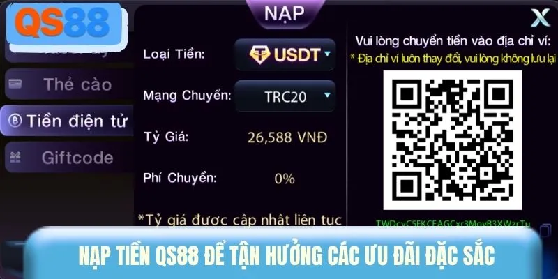 Nạp tiền QS88 để tận hưởng các ưu đãi đặc sắc